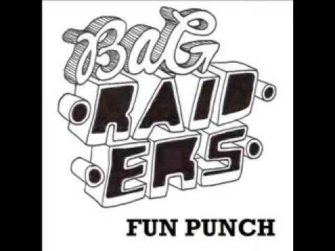 Bag Raiders - Fun Punch 