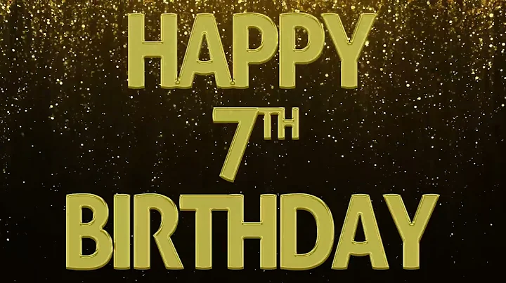 Happy 7th Birthday, Loop. Background loop. 3 Hours