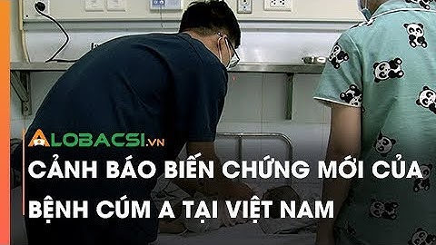 Cảnh báo biến chứng mới của bệnh cúm A tại Việt Nam