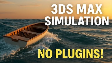 Wave & Boat Simulation in 3ds Max | No Plugins