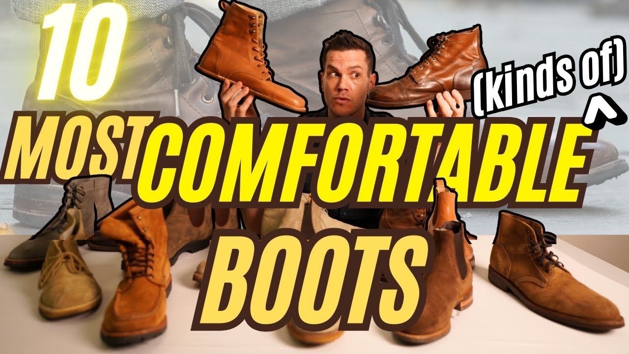 The Top 10 Most Comfortable Boots (and what that even means) - YouTube