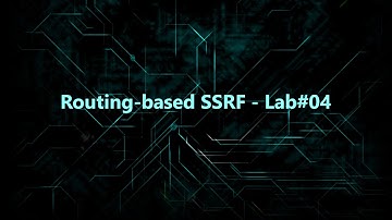 Routing-based SSRF - Lab#04