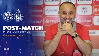 Eghishe Melikyan post-match press conference after the match against West Armenia