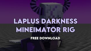 Laplus Darkness Mineimator Rig Free Download || @LaplusDarknesss