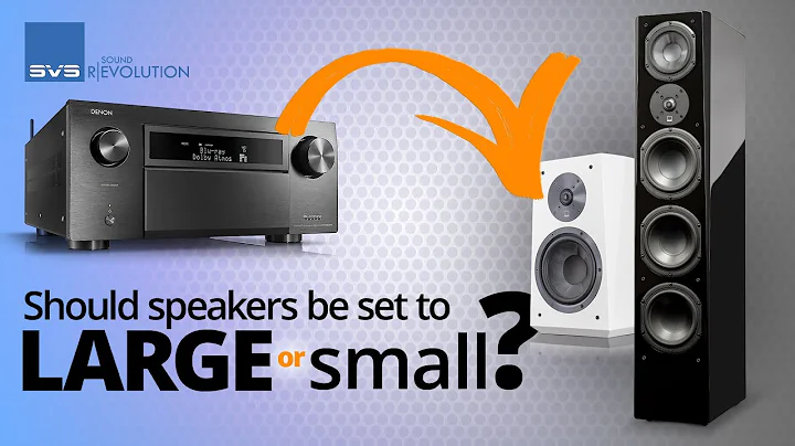 Should Speakers be Set to Large or Small in an AV Receiver?