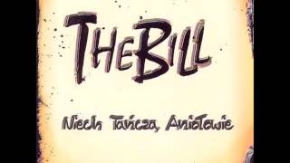 The Bill - Niech Tańczą Aniołowie [Full Album] 2006