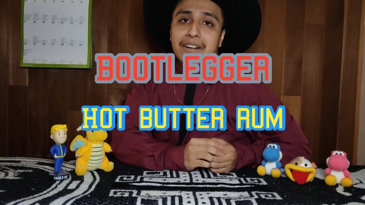 ENH 17: Bootlegger's and Hot butter rum