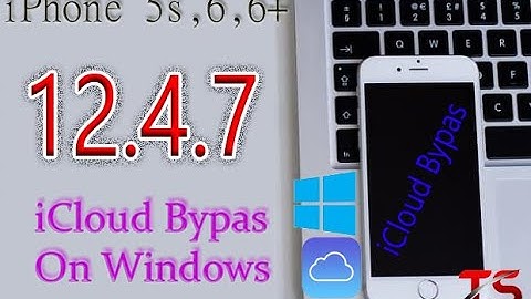 iPhone 5s,6,6+ iOS 12.4.7 iCLOUD BYPASS on WINDOWS