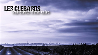 Video thumbnail of "Les Clébards - Pas envie d'me taire"