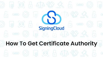 SigningCloud Tutorial : [Admin] How To Get Certificate Authority
