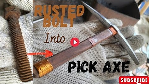 Incredible Process of Turning Rusted Bolt In To Mini PickAxe(Mattock)