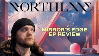 NORTHLANE | Mirror's Edge | EP Review