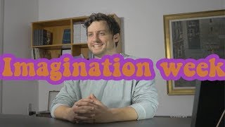 What is Imagination Week?