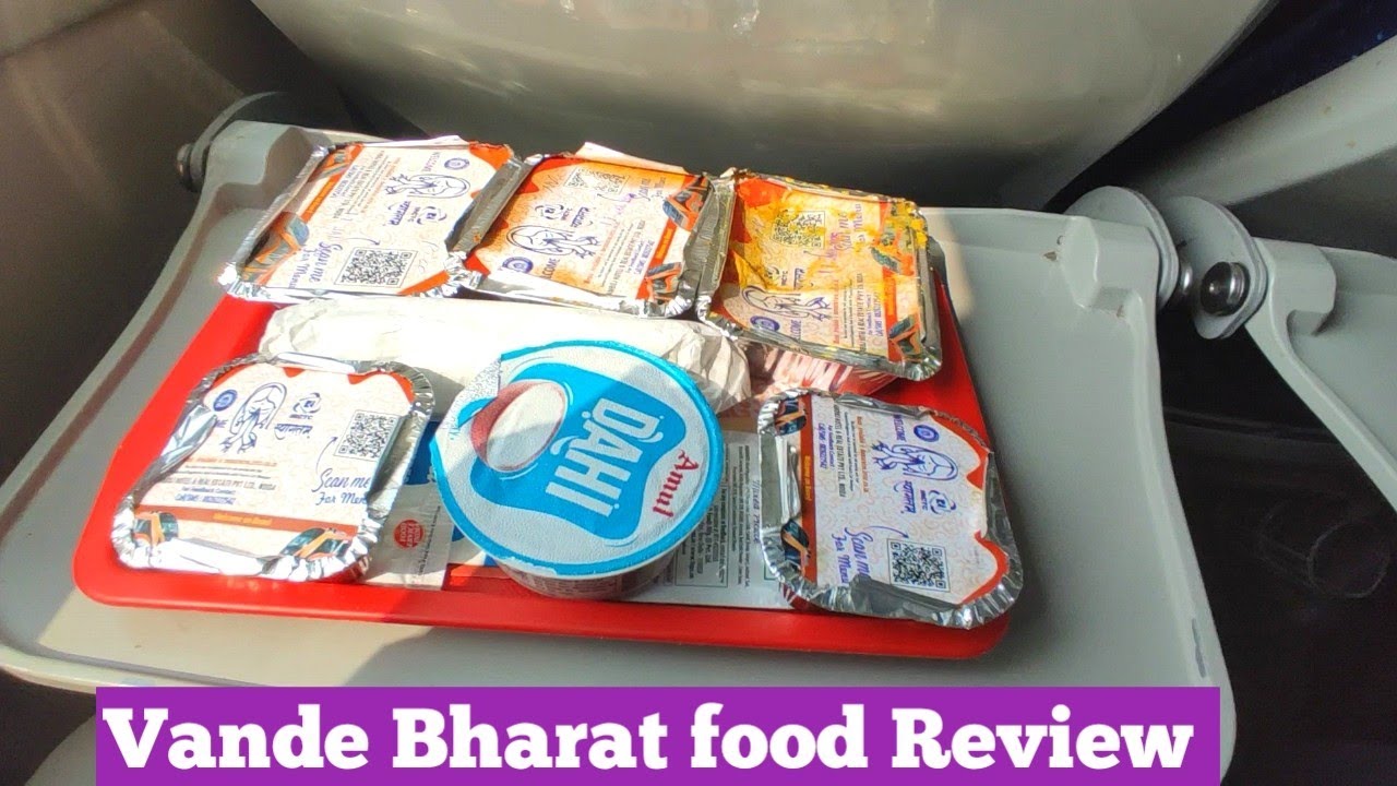 Vande Bharat express food Review 2026