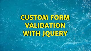 Custom form validation with jQuery