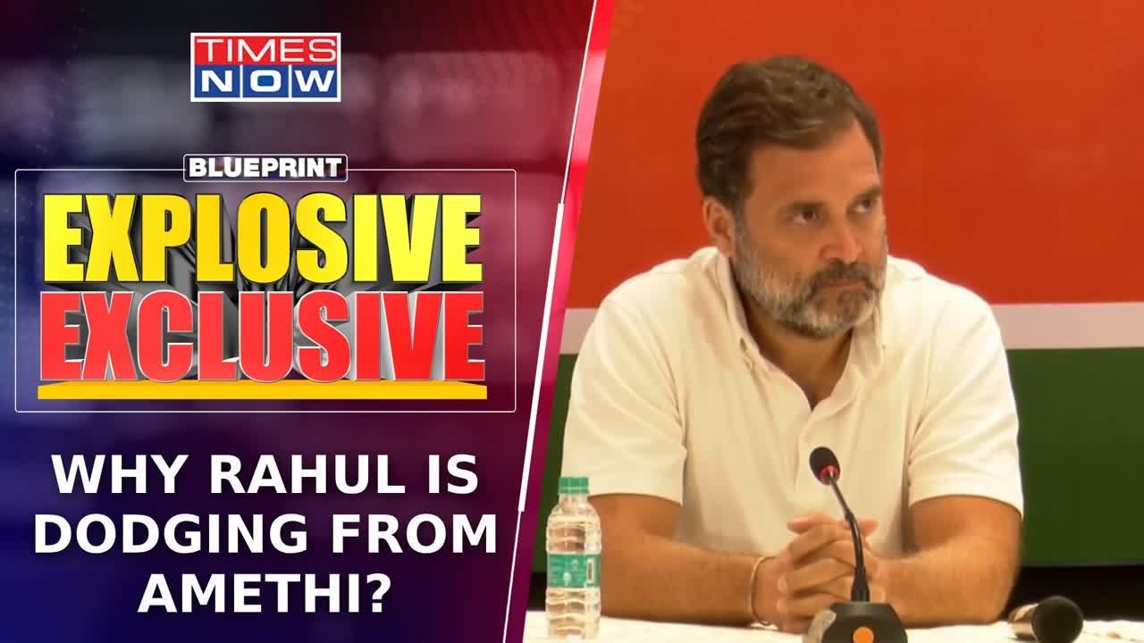 Rahul Gandhi Skips Amethi Question Why Gandhis Not Contesting From Amethi  Raebareli  Blueprint