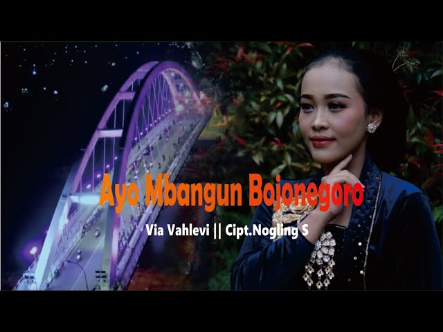 Via Vahlevi - Ayo Mbangun Bojonegoro | Dangdut [ OFFICIAL MUSIC VIDEO ] class=