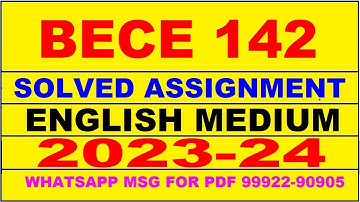 bece 142 solved assignment 2023-24 | bece 142 solved assignment in english 2023-2024 | bece 142 2024