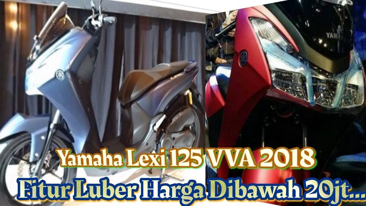 Yamaha Lexi 125vva Bluecore 2018 Skutik Yamaha Terbaru Mesin Nya