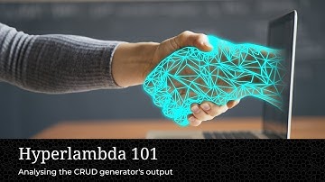 Hyperlambda 101 - Session 8, Analysing the CRUD generator
