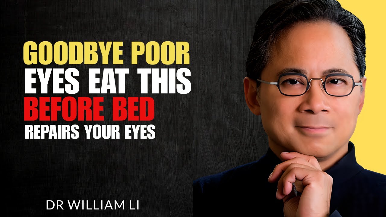 Eat This For Better Vision: The Science of How Food Shapes Your Eyes | Dr. William Li