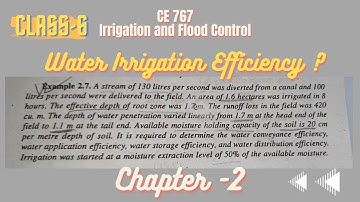 Water Irrigation Efficiencies | Example 2.7| Class -6 | Irrigation and Flood Control | S.K.Garg