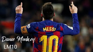 Lionel Messi ► Dance Monkey - Tones and I ● Skills & Goals 2020/2021 | HD (LM10)