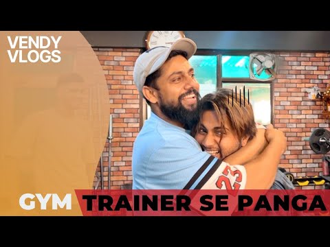GYM TRAINOR SE PANGA PDA BHARI | Vendy Yaduwanshi Vlogs |