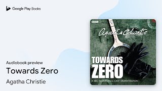 Towards Zero by Agatha Christie · Audiobook preview