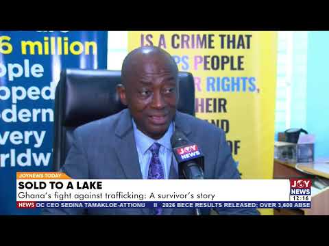 Sold to a lake: Ghana's fight against trafficking; A survivor's story