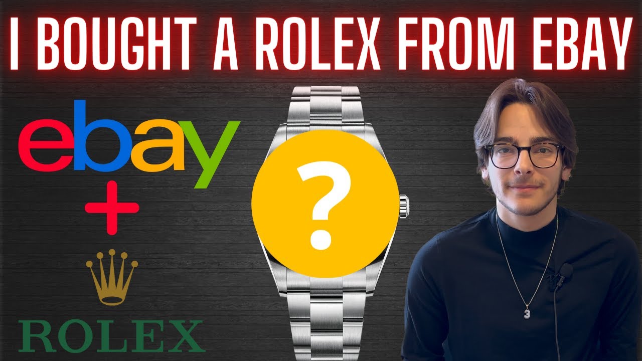 I Purchased A Rolex On Ebay! (Ebay Authenticity Guarantee Review) - Youtube