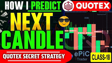 নেক্সট ক্যান্ডেল কি হবে কিভাবে বুঝবেন । কোন ক্যান্ডেলে ট্রেড নিবেন | Quotex Next Candle Prediction