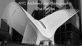 New York Architectural Photography: The Oculus