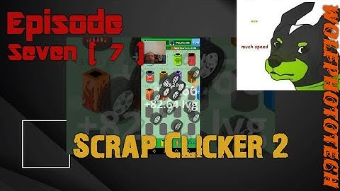 9th/March/2020) New update for Scrap 2 ( Scrap clicker 2 ) for Android ( GooglePlay smartphone )