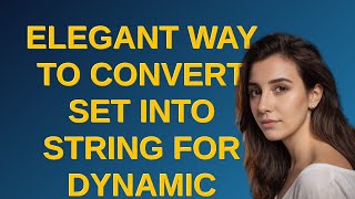 Salesforce Elegant Way To Convert Setid Into String For Dynamic Soql In Comparison