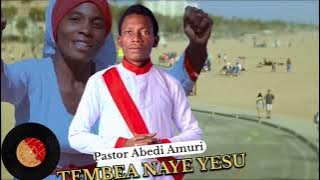 TEMBEA NA YESU DUNIA INAMAMBO (Official video )by Pastor ABEDI. 