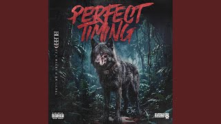 Perfect Timing (feat. G Weedy & RR Lil Bra)