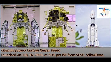 Chandrayaan-3 || LVM3-M4 CHANDRAYAAN-3 Mission || Curtain Raiser Video || ISRO