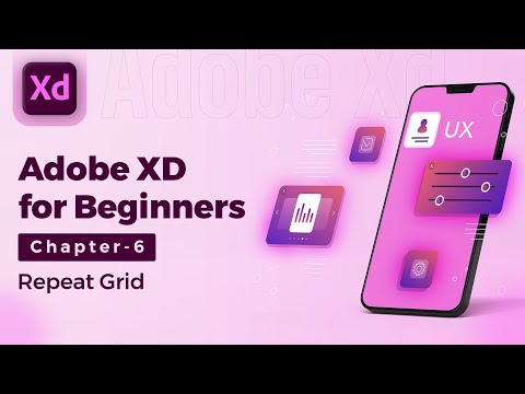 Adobe XD Course for Beginners in हिंदी/Hindi | Chapter - 6 : Repeat Grid