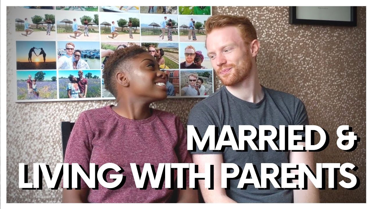 Married and Living With Parents: what is it like living with in-laws? | Naomi and Jack
