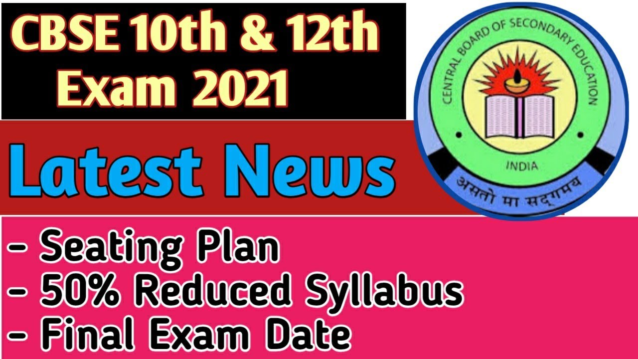Exam Sitting Plan CBSE Board 2021/Latest News CBSE/50% ...
