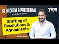 Drafting of Resolutions & Agreements | CS Executive Company Law | CS Prof Drafting | CS Vikas Vohra