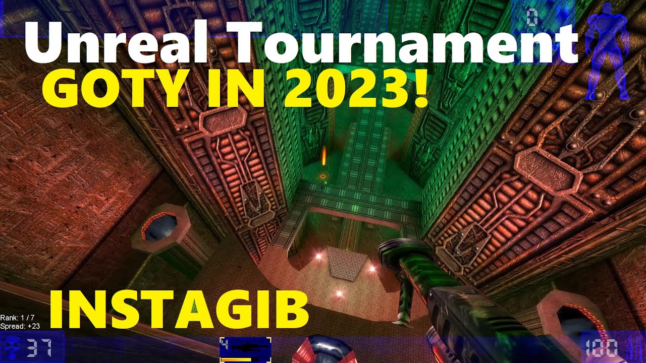 Unreal Tournament GOTY IN 2023 INSTAGIB Flesh is a design flaw YouTube