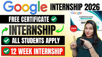 Google Internships for all Students | How to get internship