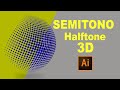🔎  Efecto SEMITONO | Halftone 3D |  TUTORIAL Adobe illustrator