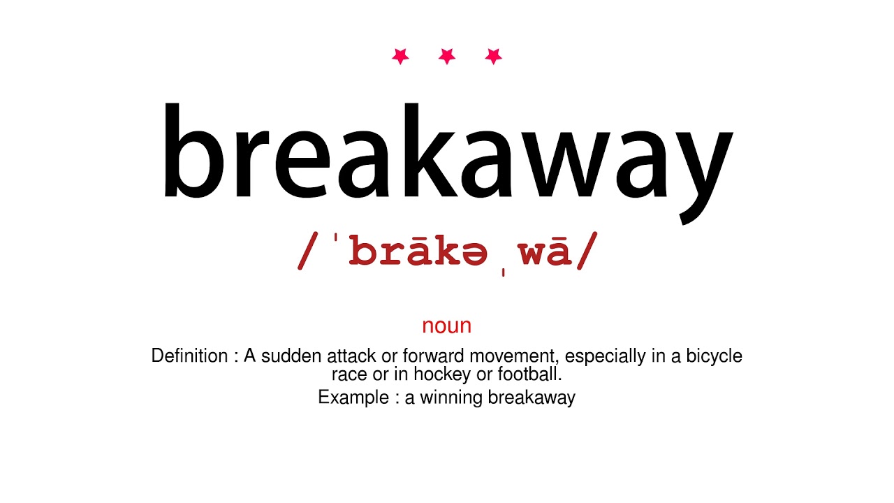 How to pronounce breakaway Vocab Today YouTube