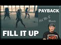 FILL IT UP - PAYBACK  (Reaction)