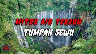 mitos air terjun Tumpak Sewu mendapatkan julukan Niagara Waterfall Van Java|jawa timur