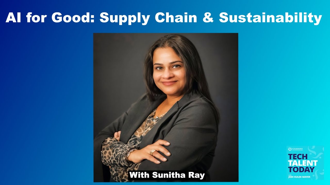 Sunitha R AI for Good: Sunitha Ray on Tackling Supply Chain's Biggest Challenge ...