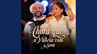 Chora Que a Vitoria Vem (Ao Vivo)